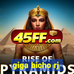 giga bicho rj